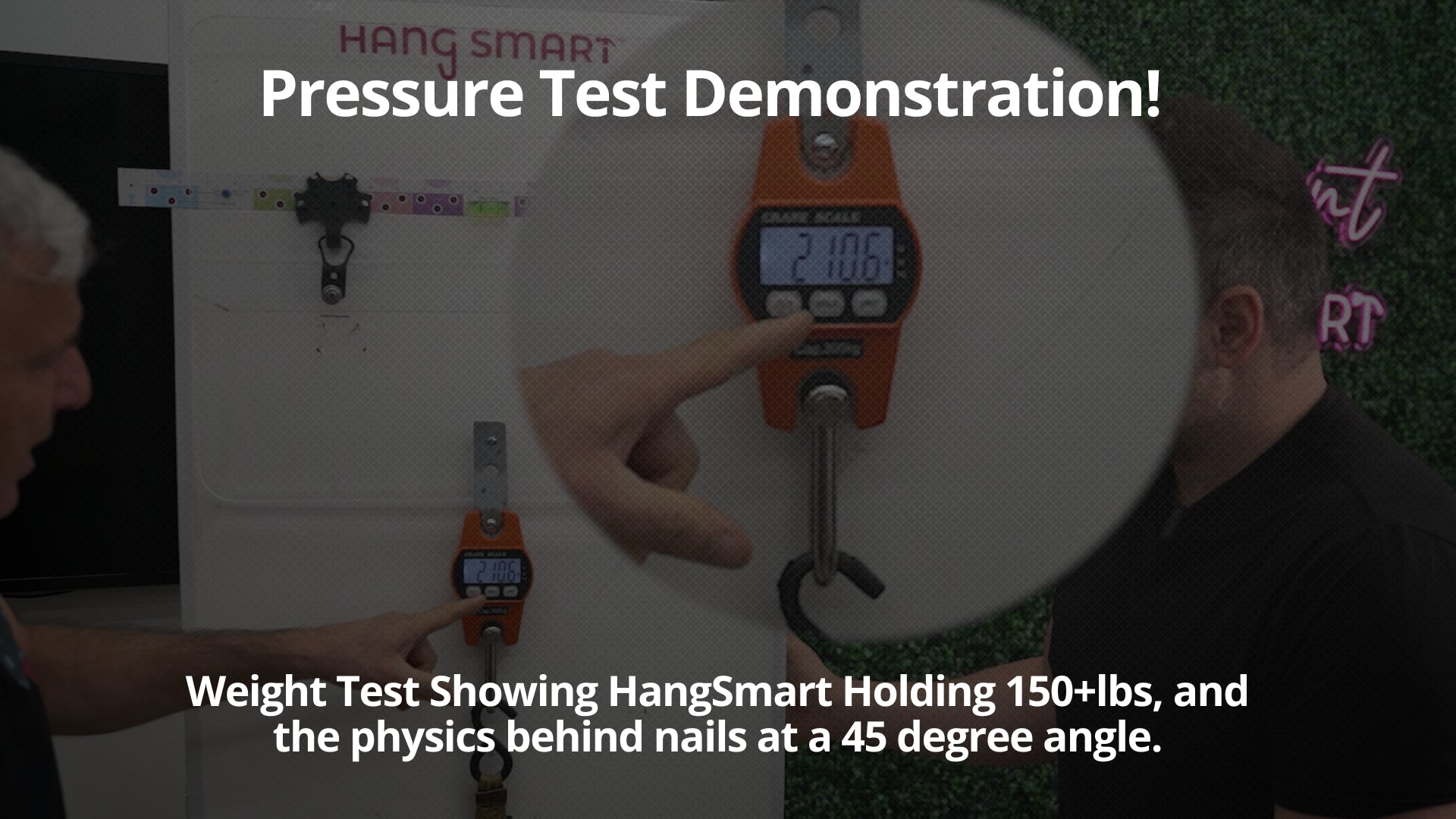 Load video: HangSmart Pressure Test Demonstration, showing HangSmart holding the weight of 150lbs and thoroughly explaining the physics behind a nail at a 45 degree angle.